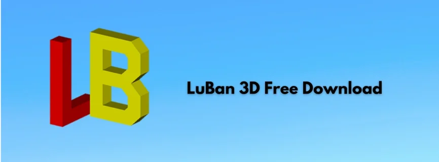 LuBan 3D Free Download 30.08.2024