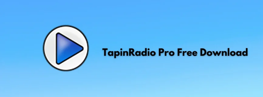 TapinRadio Pro Free Download 2.15.98.3